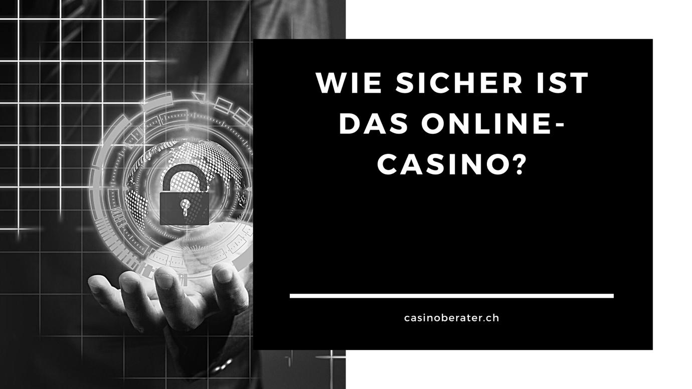 Wie sicher sind Online Casinos in der Schweiz?